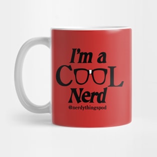 I'm a cool nerd. Mug